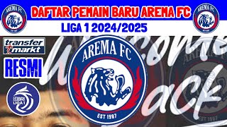 UPDET RESMI ‼️ DAFTAR PEMAIN BARU AREMA FC MUSIM 20242025  BERITA AREMA  KABAR AREMA  AREMA FC [upl. by Lindblad]