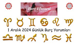 1 Aralık 2024 Günlük Burç Yorumları [upl. by Merchant]