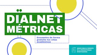 Dialnet métricas una herramienta para investigadores académicos [upl. by Tillio569]