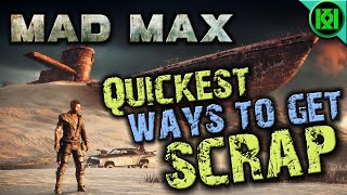 Mad Max Quickest Easiest Ways to get Scrap in Mad Max Game Guide [upl. by Thorley]