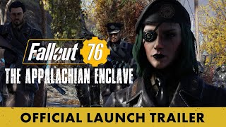 Fallout 76 The Appalachian Enclave  Official Launch Trailer [upl. by York166]