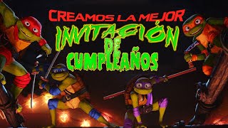 Invitacion de cumpleaños con doblaje de voz de las TORTUGAS NINJA CAOS MUTANTE parati happy [upl. by Woermer]