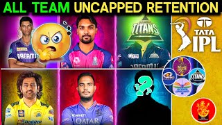 IPL 2025•All 10 TEAM UNCAPPED RETENTION 2025 UNCAPPED PlAYER LIST ipl2025 [upl. by Namrac]