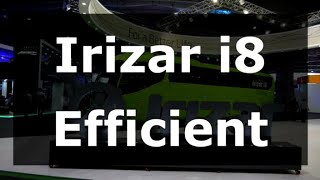 Irizar Presentacion i8 Efficient [upl. by Kcirrem277]