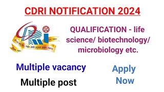 CDRI vacancy  freshers vacancy for biotechnology 2024 [upl. by Josefina]