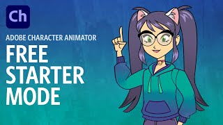 FREE Adobe Character Animator Starter Mode [upl. by Gariepy]