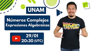 Pruebate UNAM  Guía UNAM 2022  Números complejos y expresiones algebraicas [upl. by Noet807]