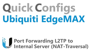 QC Ubiquiti EdgeMAX  Port Forwarding L2TP to Internal Server NAT Traversal [upl. by Oiuqise880]