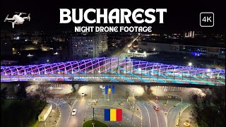 4K Bucharest Romania  Pasajul Metalurgiei  Arcul Triumf  Bucuresti Noaptea  Drone Footage [upl. by Aloek435]