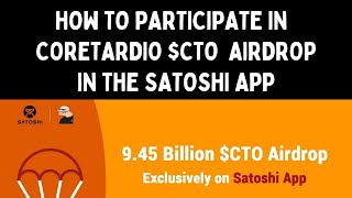 How to Participate in Coretardio CTO Airdrop In Satoshi App [upl. by Amabel]