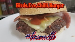 Birds Eye Chilli Burger teamctb [upl. by Gerek]