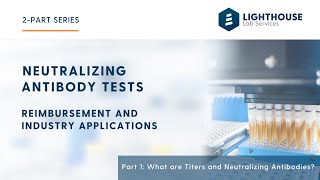 Neutralizing Antibodies Part 1  What are Titers and Neutralizing Antibodies [upl. by Kimball505]