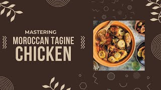 Mastering Moroccan Tagine Chicken at Home with Simple Ingredients [upl. by Eledoya]