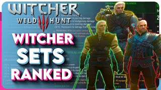 Witcher 3 All Witcher Sets RANKED  Which Witcher Gear Set Is Best [upl. by Ainegul283]