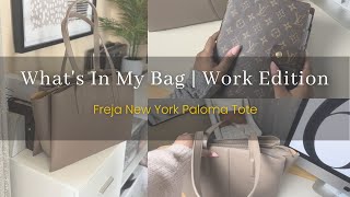 Whats in my bag  Work Edition  Freja New York Paloma Tote  Detailed Review [upl. by Navaj]