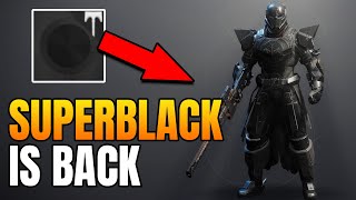 The New SuperBlack Shader In Destiny 2 [upl. by Nosnehpets890]