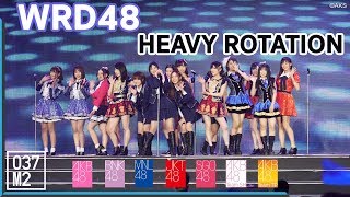 190127 WRD48  Heavy Rotation  AKB48 Group Asia Festival 2019 Fancam 4K 60p [upl. by Eclud187]