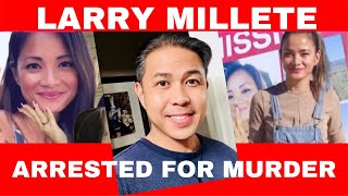 Larry Millete ARRESTED for the murder of wife Maya Millete [upl. by Oicelem]