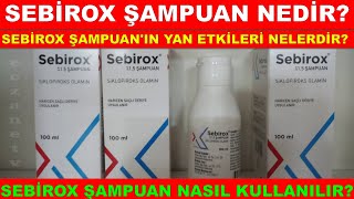 Sebirox Şampuan Nedir Sebirox Şampuanın Yan Etkileri Nedir Sebirox Şampuan Nasıl Kullanılır [upl. by Dusen]