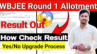 🔴WBJEE Round 1 Result Today🔥 WBJEE Seat Allotment  What To Do Now  YesNo Upgrade Process [upl. by Cathi]