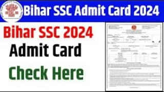 BSSC Admit Card 2024  Bihar SSC Admit Card 2024  Bihar SSC Ka Admit Card Kab Aayega [upl. by Phio]