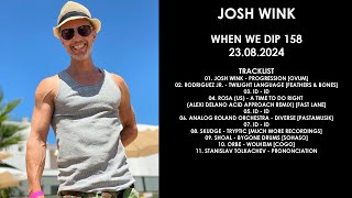 JOSH WINK USA  When We Dip 158 23082024 [upl. by Ylirama]