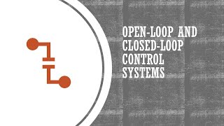 OpenLoop and ClosedLoop Control Systems [upl. by Irwin729]