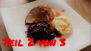 Teil 2 von 3 Selbstgemachtes KartoffelSellerie Stampf mit Rotkraut und Rinderbraten DeutschHD [upl. by Ellora]