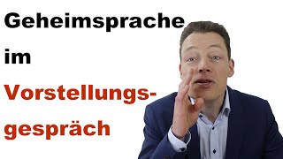 GEHEIMSPRACHE im Vorstellungsgespräch 7 verdeckte Fragen  perfekte Antworten Bewerbungsgespräch [upl. by Ystap]