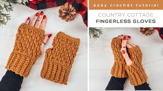 Country Cottage Fingerless Gloves Crochet Tutorial  Easy Crochet Pattern  3 Sizes [upl. by Zalucki906]