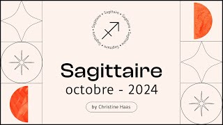 Horoscope Sagittaire ♐️ Octobre 2024 🥨 par Christine Haas [upl. by Justinn450]