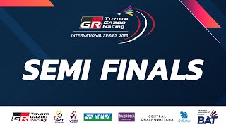 Toyota Gazoo Racing International Series 2023  Semi Finals [upl. by Minni179]