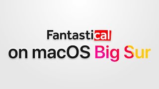 A Quick Look at Fantastical on macOS Big Sur [upl. by Airreis422]