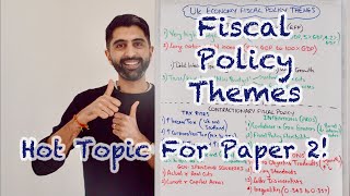 UK Fiscal Policy Themes  HOT TOPIC for Paper 2 Must Watch 🔥 [upl. by Leisha]