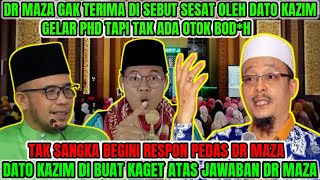 DATO KAZIM BERANI BETUL LURUSKAN KESESATAN DR MAZA INI❗TAK SANGKA TERNYATA BEGINI RESPON DR MAZA❓ [upl. by Eidnam327]