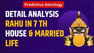 RAHU in 7 th house amp Married Life  Vedic astrology  astrology [upl. by Xet]