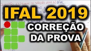 IFAL  2019  RESOLUÇÃO DA PROVA  Correção da Prova  1 de 3 [upl. by Nayhr]