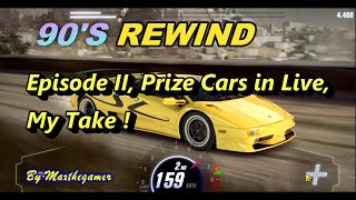 CSR 2  CSR Racing 2 90s Rewind Episode II Prize cars in live My Take [upl. by Ronen]