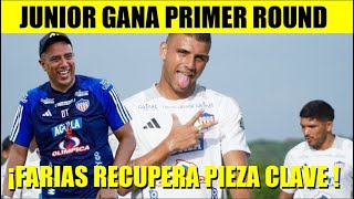 JUNIOR ¡ATENCION  GANA PRIMER ROUND AL ENVIGADO 😲 FARIAS ¡RECUPERA PIEZA CLAVE [upl. by Coveney]