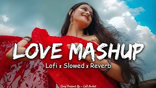 Romantic Mashup Song Slowed And Reverb [upl. by Ahsinel717]