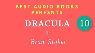 Dracula Chapter 10 By Bram Stoker Full AudioBook [upl. by Lardner]