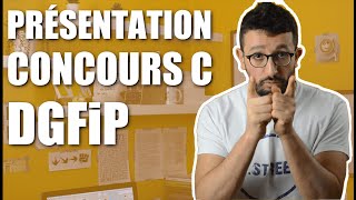 Présentation du CONCOURS C de la DGFiP agent administratif [upl. by Andria]