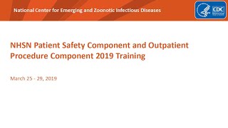 2019 NHSN Training  Central Lineassociated Bloodstream Infection CLABSI [upl. by Rolat]