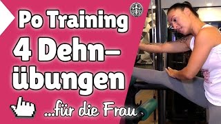 ►► Po Training ✔ 4 Dehnübungen vor oder nach dem Po Training ♥♥♥ [upl. by Nnairac]