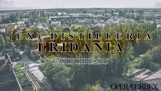 Ex Distilleria Eridania  Spedizione n°2  Documentario [upl. by Rubina]