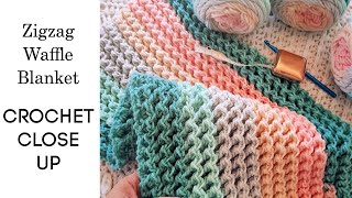 Zigzag Waffle Blanket  Crochet Design Close Up [upl. by Idham682]