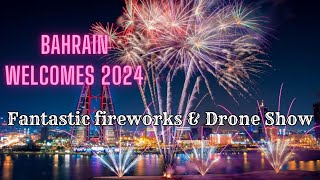 Bahrain Welcomes 2024  New year Fireworks 2024  Happy new year  festival  احتفالات رأس السنة [upl. by Queena]