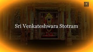 Sri Venkateswara Stotram  Kamalakucha Choochuka Kunkumatho  Sumukham Suhrudam Sulabham Sukhadam [upl. by Carson969]