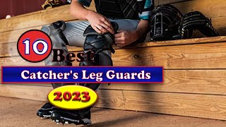 Best Catchers Leg Guards 2023 💥 Top 10 Catchers Leg Guards reviews  Top rated Catchers Leg Guard [upl. by Bazil]