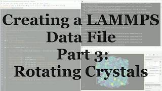 Building a Rotated Crystal for LAMMPS using Python [upl. by Eenaej]